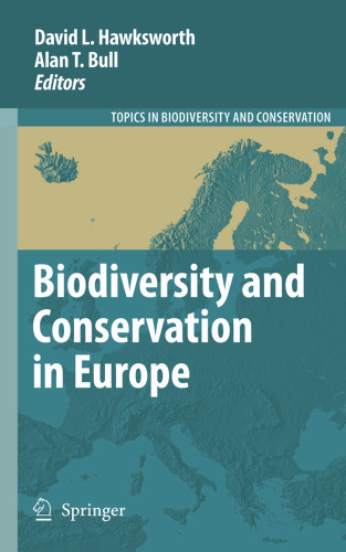 Biodiversity and Conservation in Europe (Topics in Biodiversity and Conservation)