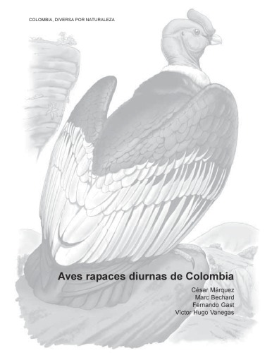 Aves Rapaces Diurnas de Colombia (Diurnal Raptors of Colombia)  spanish