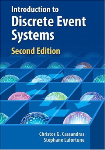 Introduction to Discrete Event Systems, Second Edition