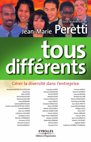 Tous différents : Gérer la diversité dans l'entreprise