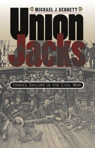 Union Jacks: Yankee Sailors in the Civil War (Civil War America)