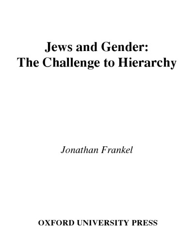 Jews and Gender: The Challenge to Hierarchy (Studies in Contemporary Jewry, 16)