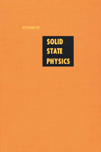 Solid State Physics: Advances in Research and Applications, Vol. 41