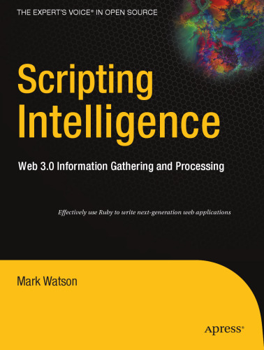 Scripting Intelligence: Web 3.0 Information, Gathering and Processing