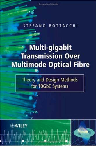 Multi-Gigabit Transmission over Multimode Optical Fibre: Theory and Design Methods for 10GbE Systems