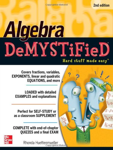 Algebra DeMYSTiFieD, Second Edition