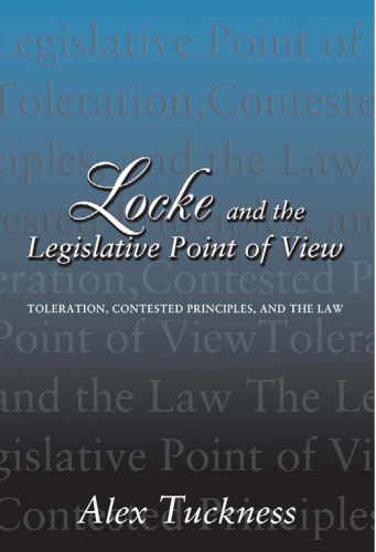 Locke and the Legislative Point of View: Toleration, Contested Principles, and the Law