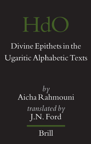 Divine Epithets in the Ugaritic Alphabetic Texts (Handbook of Oriental Studies Handbuch der Orientalistik)