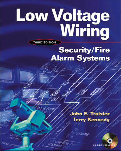 Low Voltage Wiring: Security Fire Alarm Systems, Third Edition