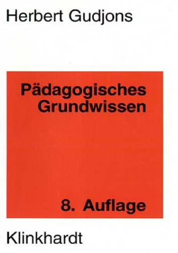 Pädagogisches Grundwissen. Überblick - Kompendium - Studienbuch