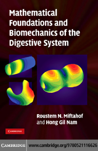 Mathematical Foundations and Biomechanics of the Digestive System