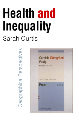 Health and Inequality: Geographical Perspectives