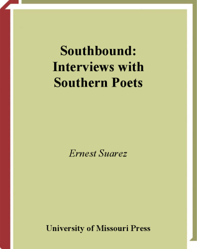 Southbound: Interviews With Southern Poets