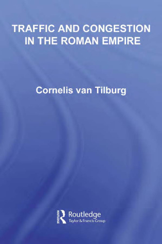 Land Transport and Traffic Policy in the Roman Empire