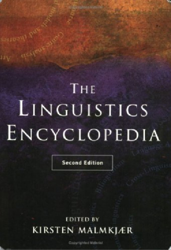 The Linguistics Encyclopedia: Second Edition