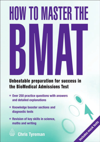 How to Master the BMAT: Unbeatable Preparation for Success in the BioMedical Admissions Test