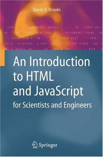 An introduction to HTML and JavaScript for scientists and engineers