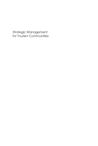 Strategic Management for Tourism Communities: Bridging the Gaps (Aspects of Tourism, 16)