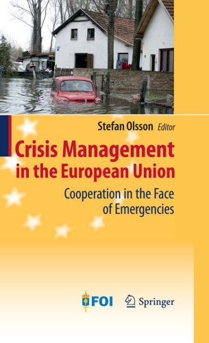 Crisis Management in the European Union: Cooperation in the Face of Emergencies