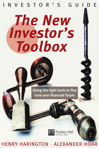 New Investor's Toolbox: Using the Right Tools to Fine Tune Your Financial Future (Investor's Guide)