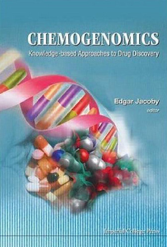 Chemogenomics: Knowledge-Based Approaches to Drug Discovery