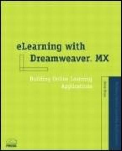 eLearning with Dreamweaver MX: Building Online Learning Applications