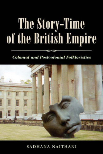 The Story-Time of the British Empire: Colonial and Postcolonial Folkloristics