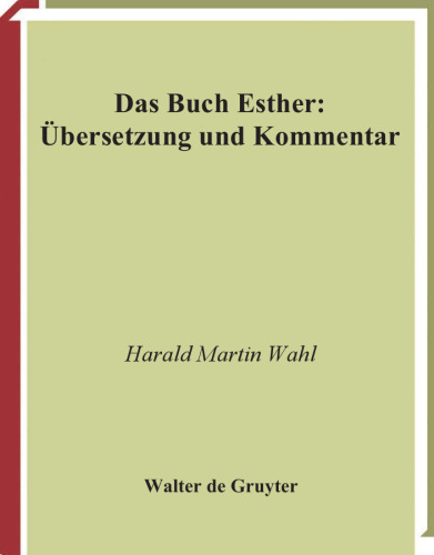 Das Buch Esther: Übersetzung und Kommentar