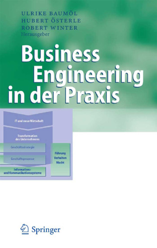 Business Engineering in der Praxis (Business Engineering)   German