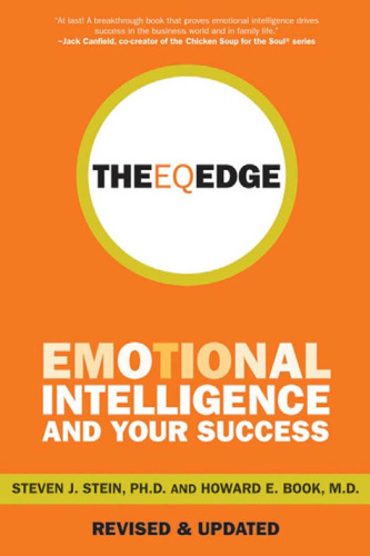 The EQ Edge: Emotional Intelligence and Your Success (JB Foreign Imprint Series - Canada.)