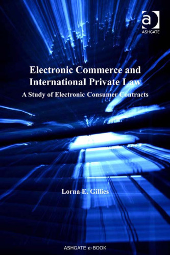 Electronic Commerce and International Private Law (Markets and Law)