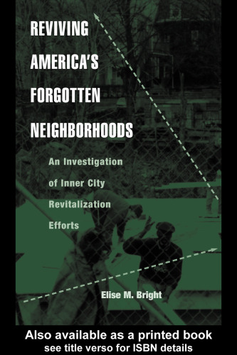 Reviving America's Forgotten Neighborhoods: An Investigation of Inner City Revitalization Efforts (Garland Reference Library of Social Science)