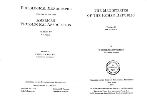 The Magistrates of the Roman Republic 99 B.C.-31 B.C. Vol. 2. (Philological Monographs)