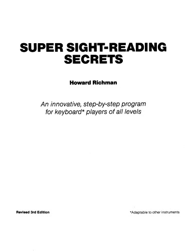 Super Sight-Reading Secrets: An Innovative, Step-By-Step Program for Musical Keyboard Players of All Levels