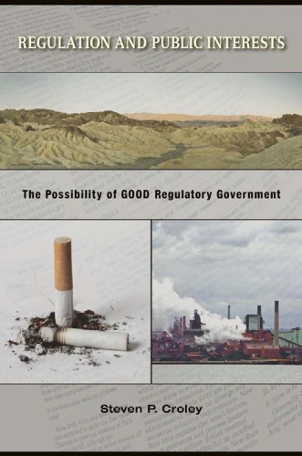 Regulation and Public Interests: The Possibility of Good Regulatory Government