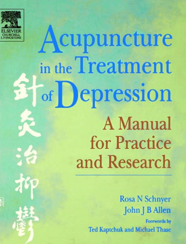 Acupuncture in the Treatment of Depression: A Manual for Practice and Research