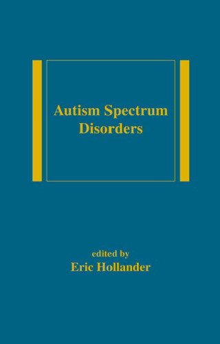 Autism Spectrum Disorders (Medical Psychiatry Series)