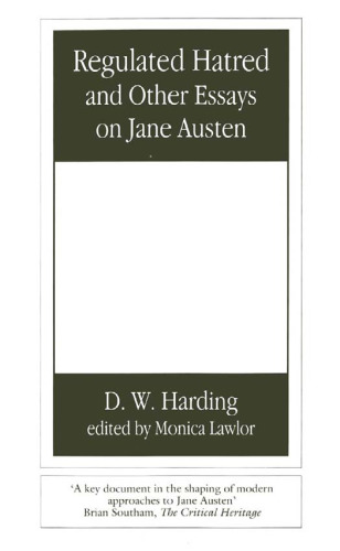 Regulated Hatred: And Other Essays on Jane Austen