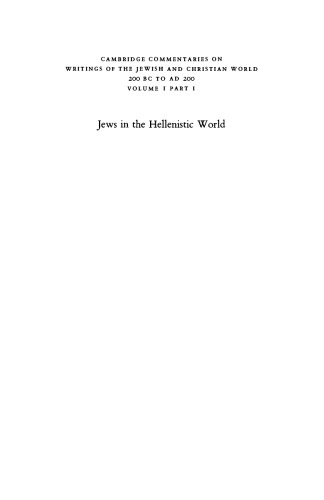 Jews in the Hellenistic World: Josephus, Aristeas, The Sibylline Oracles, Eupolemus (Cambridge Commentaries on Writings of the Jewish & Christian World 200 BC to AD 200, Vol. 1i)