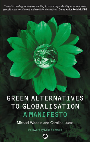 Green Alternatives To Globalization: A Manifesto