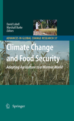 Climate Change and Food Security: Adapting Agriculture to a Warmer World