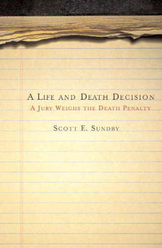 A Life and Death Decision: A Jury Weighs the Death Penalty