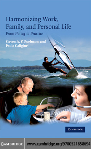 Harmonizing Work, Family, and Personal Life: From Policy to Practice