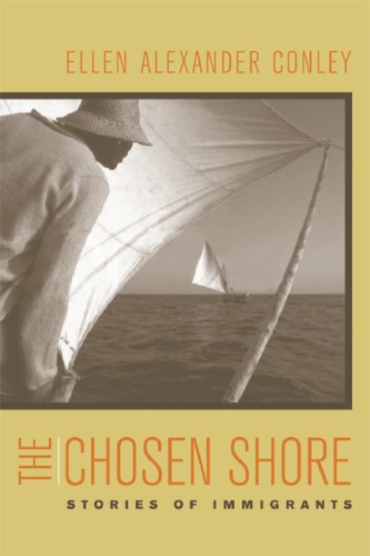 The Chosen Shore: Stories of Immigrants