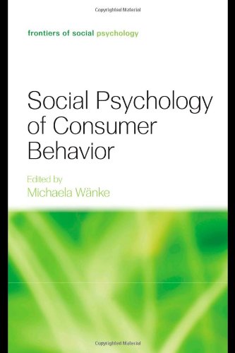 Social Psychology of Consumer Behavior (Frontiers of Social Psychology)