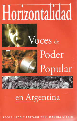 Horizontalidad: Voces de Poder Popular en Argentina (Spanish Edition)