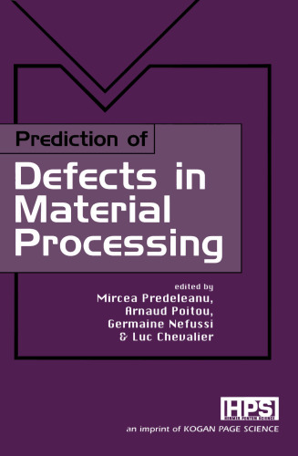 Prediction of Defects in Material Processing