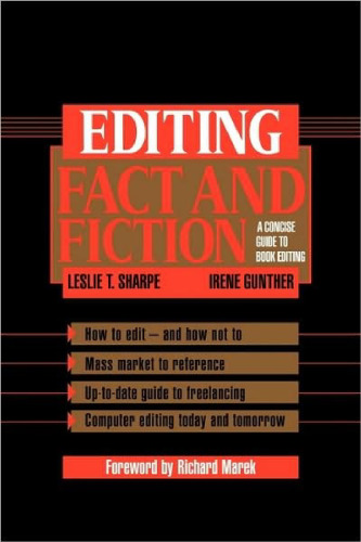 Editing Fact and Fiction: A Concise Guide to Book Editing