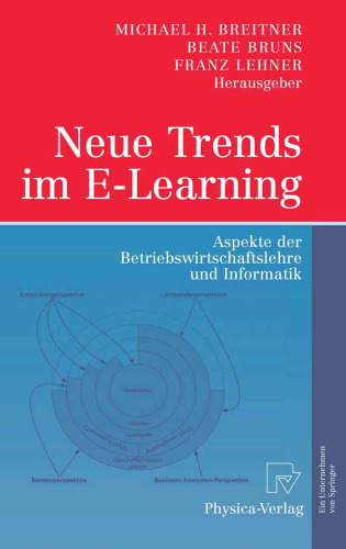 Neue Trends im E-Learning: Aspekte der Betriebswirtschaftslehre und Informatik  GERMAN