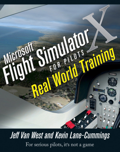 Microsoft Flight Simulator X For Pilots Real World Training